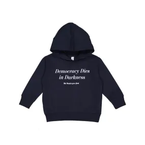 Toddler 'Democracy Dies in Darkness' Hoodie